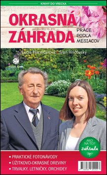 Okrasná záhrada Práce podľa mesiacov: Záhrada: Ako na to?