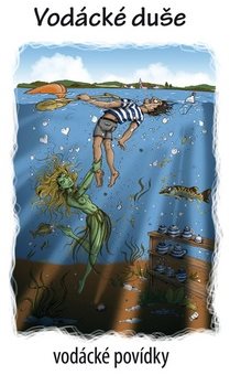 Vodácké duše: vodácké povídky