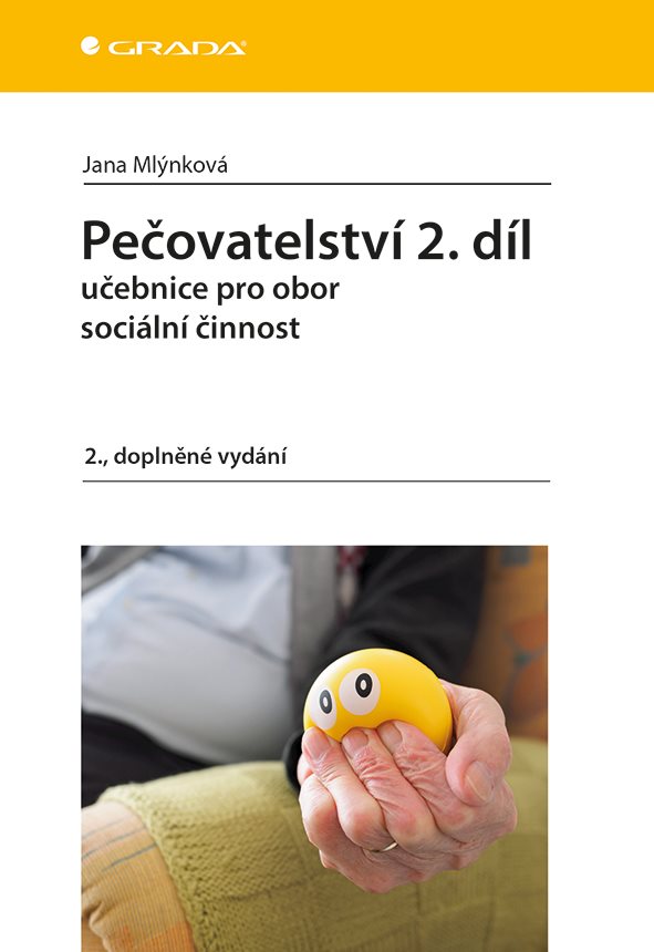 Pečovatelství 2.díl: Učebnice pro obor sociální činnost, 2. doplněné vydání