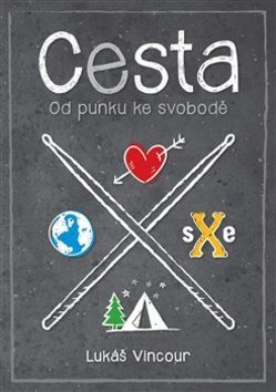 Cesta: Od punku ke svobodě