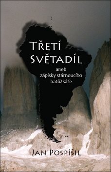 Třetí světadíl: Aneb zápisky stárnoucího batůžkáře