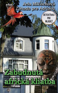 Zabudnutá africká kliatba: Detektívka pre mládež