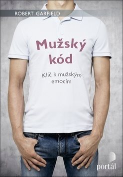 Mužský kód: Klíč k mužským emocím