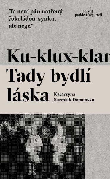 Ku-klux-klan: Tady bydlí láska