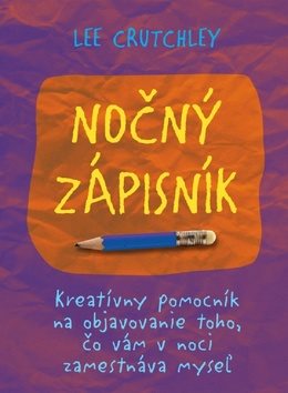 Nočný zápisník: Kreatívny pomocník na objavovanie toho, čo vám v noci zamestnáva myseľ