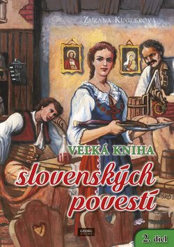 Veľká kniha slovenských povestí: 2. diel