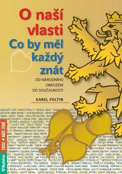 O naší vlasti Co by měl každý znát: od národního obrození do současnosti