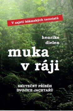 Muka v ráji: V zajetí islámských teroristů