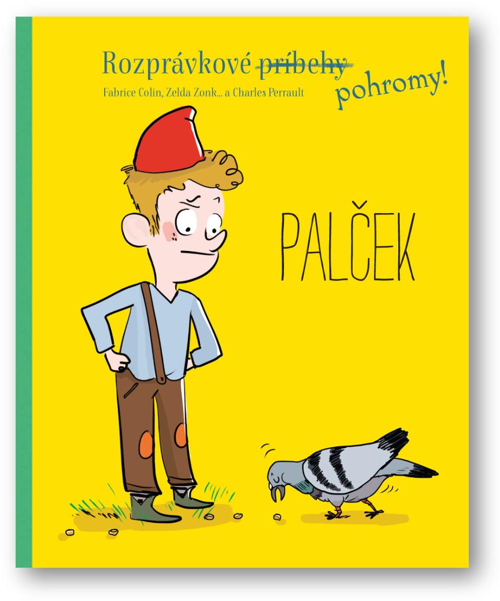 Rozprávkové pohromy! Palček