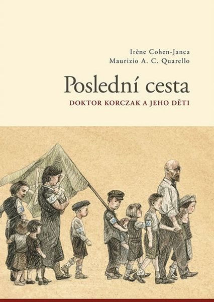 Poslední cesta: Doktor Korzcak a jeho děti