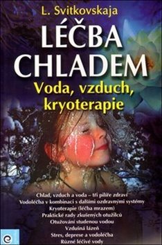 Léčba chladem: Voda, Vzduch, Kryoterapie