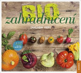 BIOzahradničení: Základní kurz