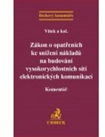 Zákon o opatřeních ke snížení nákladů na budování vysokorychlostních sítí elektr: Komentář