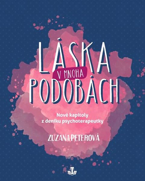 Láska a její rozmary: Nové kapitoly z deníku psychoterapeutky