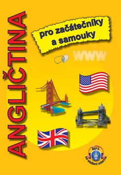 Angličtina pro začátečníky a samouky: + MP3 ke stažení zdarma