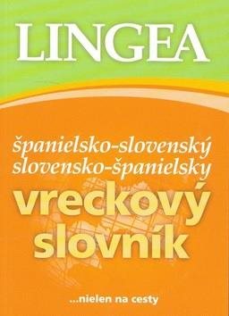Španielsko-slovenský slovensko-španielský vreckový slovník: ...nielen na cesty