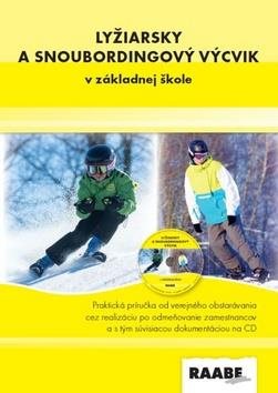 Lyžiarsky a snoubordingový výcvik v základnej škole - titulní strana knihy