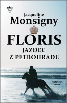Floris Jazdec z Petrohradu: 2. diel