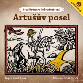 Artušův posel: Gamebook 3