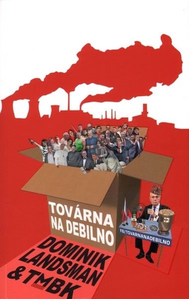 Továrna na debilno