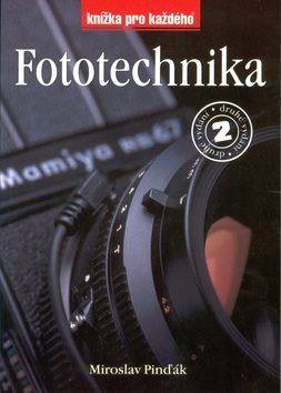 Fototechnika 2.vydání: Knížka pro každého