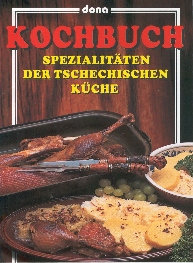 Kochbuch: Spezialitäten der tschechischen küche