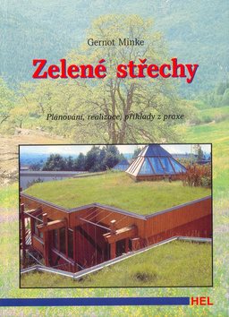 Zelené střechy: Plánování, realizace, příklady