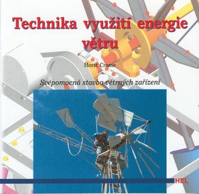 Technika využití energie větru: Svépomocná stavba větrných zařízení