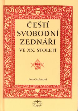 Čeští svobodní zednáři ve XX. století: ve XX. století