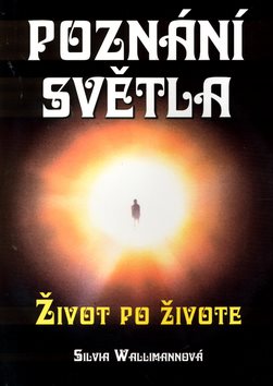 Poznání světla: Život po životě