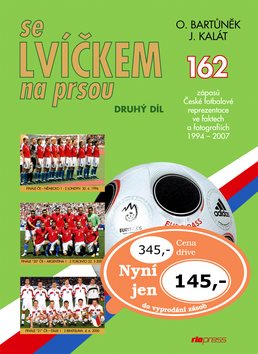 Se lvíčkem na prsou druhý díl: 162 zápasů České fotbalové reprezentace ve faktech a fotografiích 199
