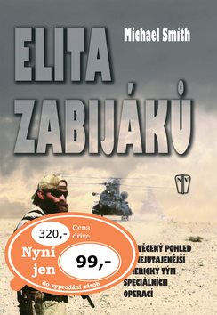 Elita zabijáků: Zasvědcený pohled na největší americký tým speciálních operací