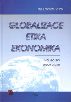 Globalizace, etika, ekonomika: Druhé rozšířené vydání