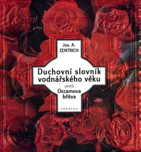 Duchovní slovník vodnářského věku aneb Occamova břitva: II. díl
