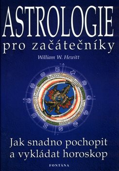Astrologie pro začátečníky: Jak snadno pochopit a vykládat horoskop
