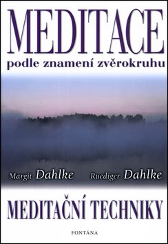 Meditace podle znamení zvěrokruhu: Meditační techniky