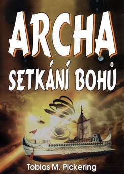 Archa: Setkání bohů