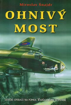 Ohnivý most: Letecké akce na pomoc Varšavskéu povstání