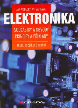 Elektronika: Součástky a obvody, principy a příklady