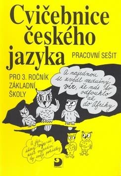 Cvičebnice českého jazyka pro 3.ročník základní školy: Pracovní sešit