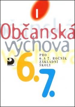 Občanská výchova I: Učebnice pro 6. a 7. r. ZŠ