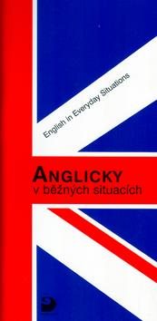 Anglicky v běžných situacích: English in Everyday Situations