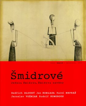 Šmidrové: Jednou Šmidrou, Šmidrou navěky