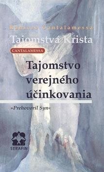 Tajomstvá Krista: Tajomstvo verejného účinkovania <BR>Prehovoril syn