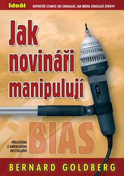 Jak novináři manipulují: Reportér stanice CBS odhaluje, jak média zkreslují zprávy