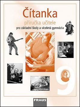 Čítanka 9 Příručka učitele: Pro základní školy a víceletá gymnázia