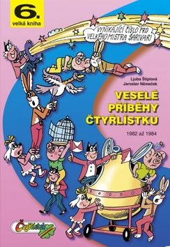 Veselé příběhy Čtyřlístku: 6. velká kniha (1982 až 1984)