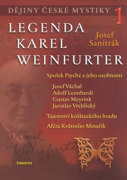Dějiny české mystiky: Legenda Karel Weinfuerter