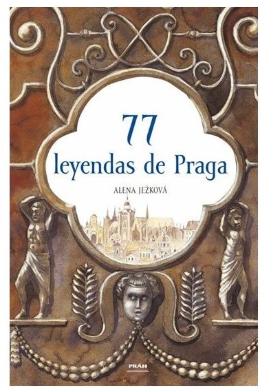 77 leyendas de Praga