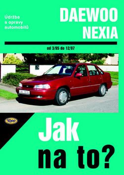 Daewoo Nexia od 3/95 do 12/97: Údržba a opravy autombilů č. 82